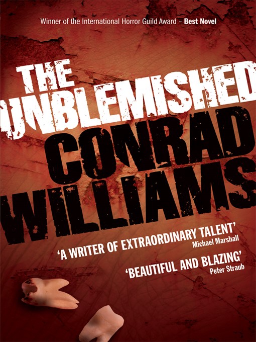Title details for The Unblemished by Conrad Williams - Available